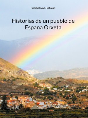cover image of Historias de un pueblo de Espana Orxeta